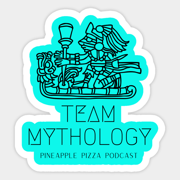 Team Mythology Sticker by Pineapple Pizza Podcast